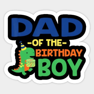 Dad Of The Birthday For Boy Saurus Rex Dinosaur Party Sticker